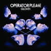 Operator Please – Gloves