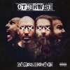Otherwise – Gawdzillionaire
