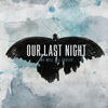 Our Last Night – We Will All Evolve