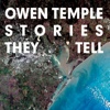 Owen Temple – Stories They Tell