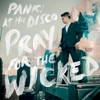 Panic! At The Disco – Pray For The Wicked