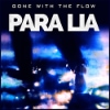 Para Lia – Gone With The Flow