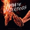 Parkway Drive – Viva The Underdogs