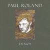 Paul Roland – Demos / A Cabinet of Curiosities / Happy Families