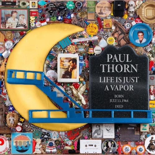 Paul Thorn – Life Is Just A Vapor