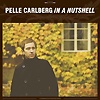 Pelle Carlberg – In A Nutshell
