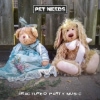 Pet Needs – Fractured Party Music