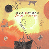 Kelly Joe Phelbs - Sky Like A Broken Clock