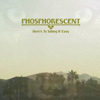 Phosphorescent – Here’s To Taking It Easy