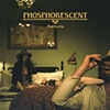 Phosphorescent - Muchacho