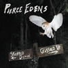 Pierce Edens – Stripped Down Gussed Up
