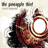 The Pineapple Thief – Tightly Unwound