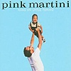 Pink Martini - Hang On Little Tomato