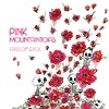 Pink Mountaintops – Axis Of Evol