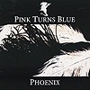 Pink Turns Blue – Phoenix