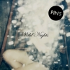 Pins – Wild Nights