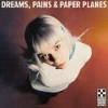 Pixey – Dreams, Pains and Paper Planes