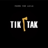 Poems For Laila – Tiktak