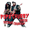 Popa Chubby – Vicious Country