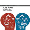 Pope Jean – Hot Water, Lines And Rickety Machines