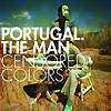 Portugal.The Man – Censored Colors