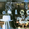 The Possibilities – Way Out