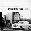 Precious Few – Tales