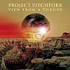 Project Pitchfork – View From A Throne