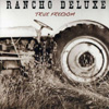 Rancho Deluxe – True Freedom