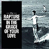 The Rapture – In The Grace Of Your Love