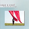 Raya O. Coal – Cut All The Strings