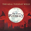 The Real Tuesday Weld – Songs For The Last Werewolf
