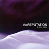 The Reputation - To Force A Fate