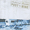 Richmond Fontaine - Post To Wire