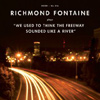 Richmond Fontaine – We Used To Think The Freeway Sounded Like A River