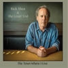 Rick Shea & The Losin‘ End – The Town Where I Live