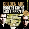 Robert Coyne with Jaki Liebezeit – Golden Arc
