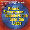 Soundtrack – Robert Zimmermann wundert sich über die Liebe