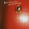 Rock Kills Kid – Are You Nervous?