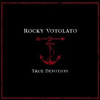 Rocky Votolato – True Devotion