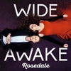 Rosedale – Wide Awake