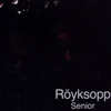Röyksopp – Senior