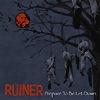 Ruiner – Prepare To Be Let Down