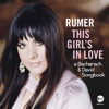 Rumer – This Girl’s In Love – A Bacharach And David Songbook