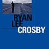 Ryan Lee Crosby – Busker On The Broad Highway