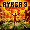 Ryker's - Never Meant To Last