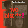 Sabrina Ascacibar – Wo bist du?