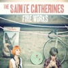 The Sainte Catherines – Fire Works