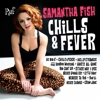 Samantha Fish – Chills & Fever