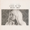 Sarah Klang – Love In The Milky Way
